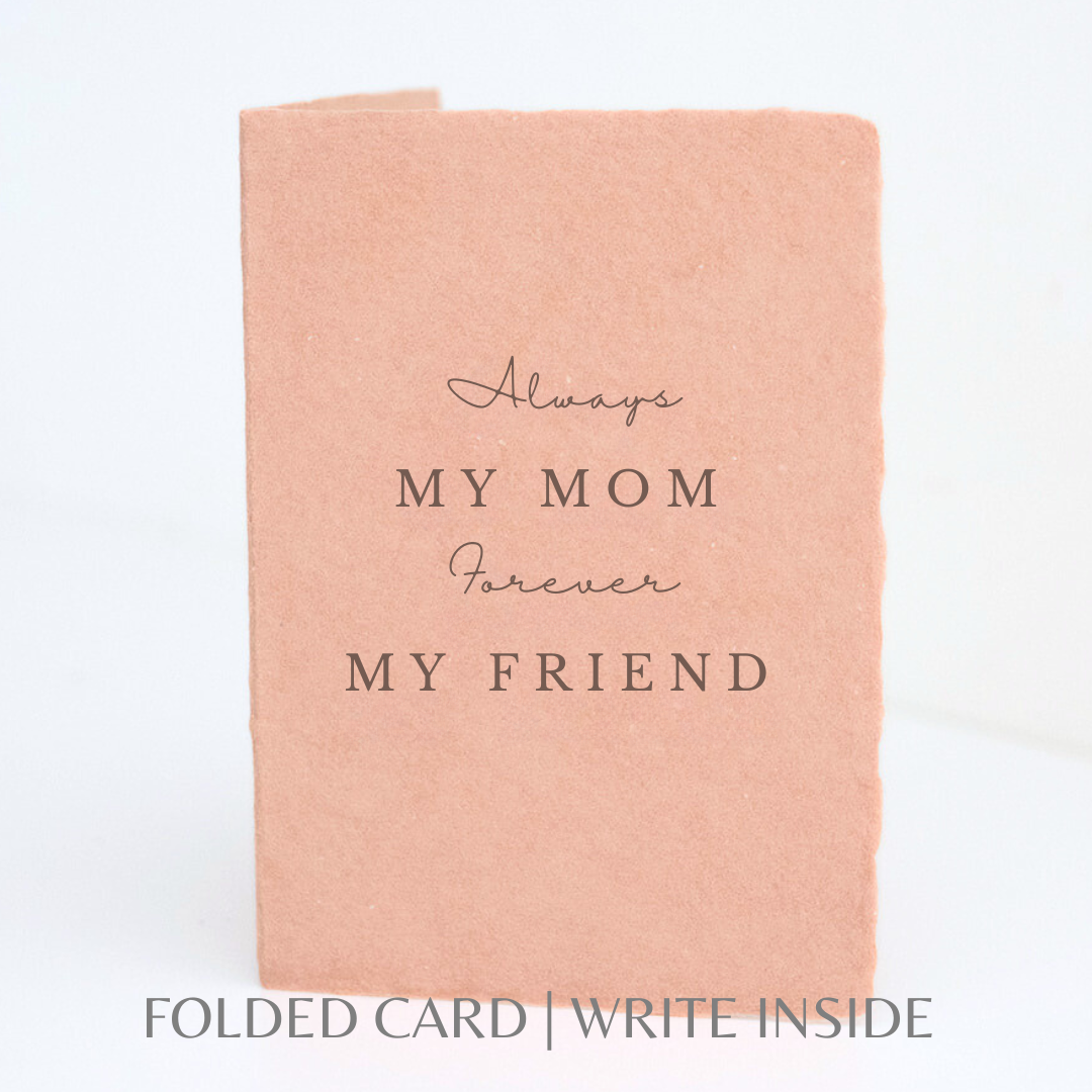 Always My Mom, Forever My Friend | Mother's Day Card