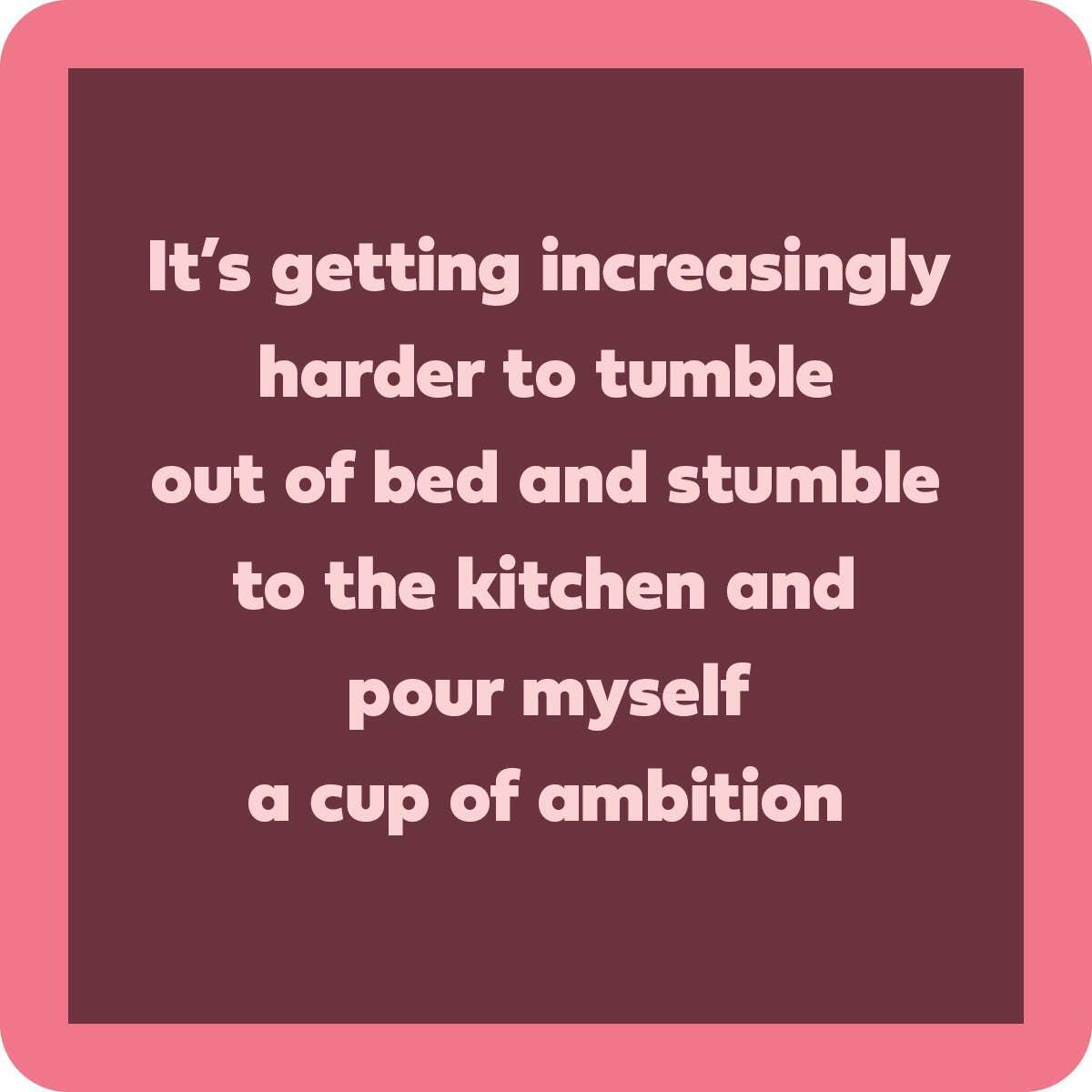 Cup Of Ambition Coaster | Funny Party Gift | Home Bar Decor