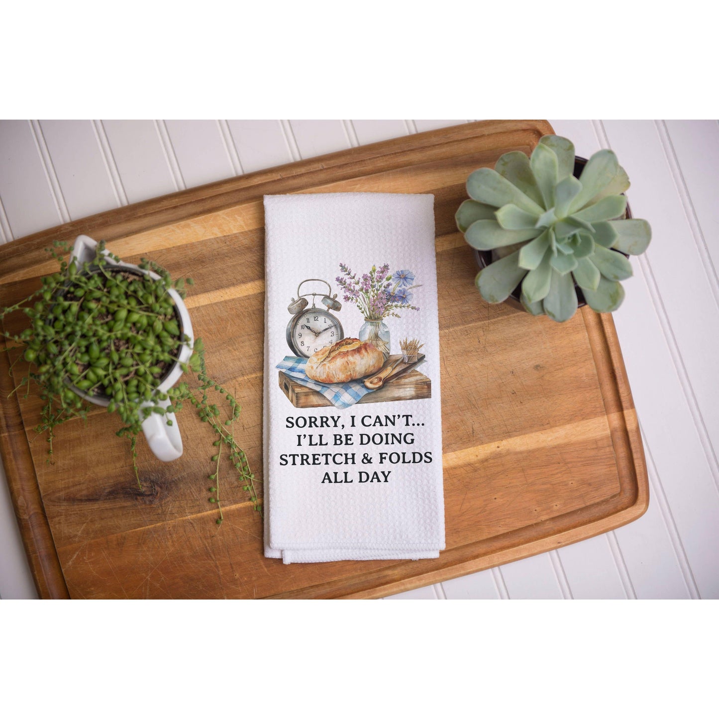 Funny Sourdough Stretch + Folds Kitchen Towel