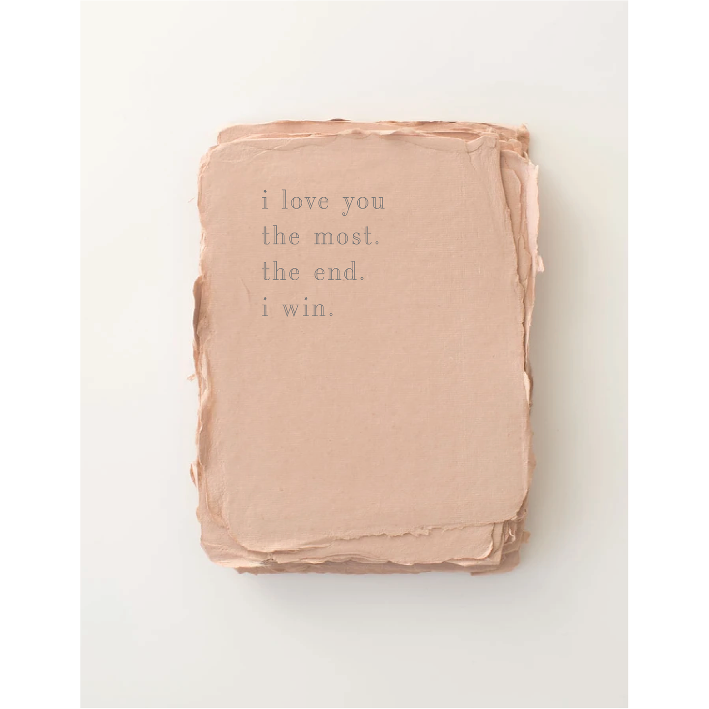 Love you the Most | Letterpress Love Greeting Card