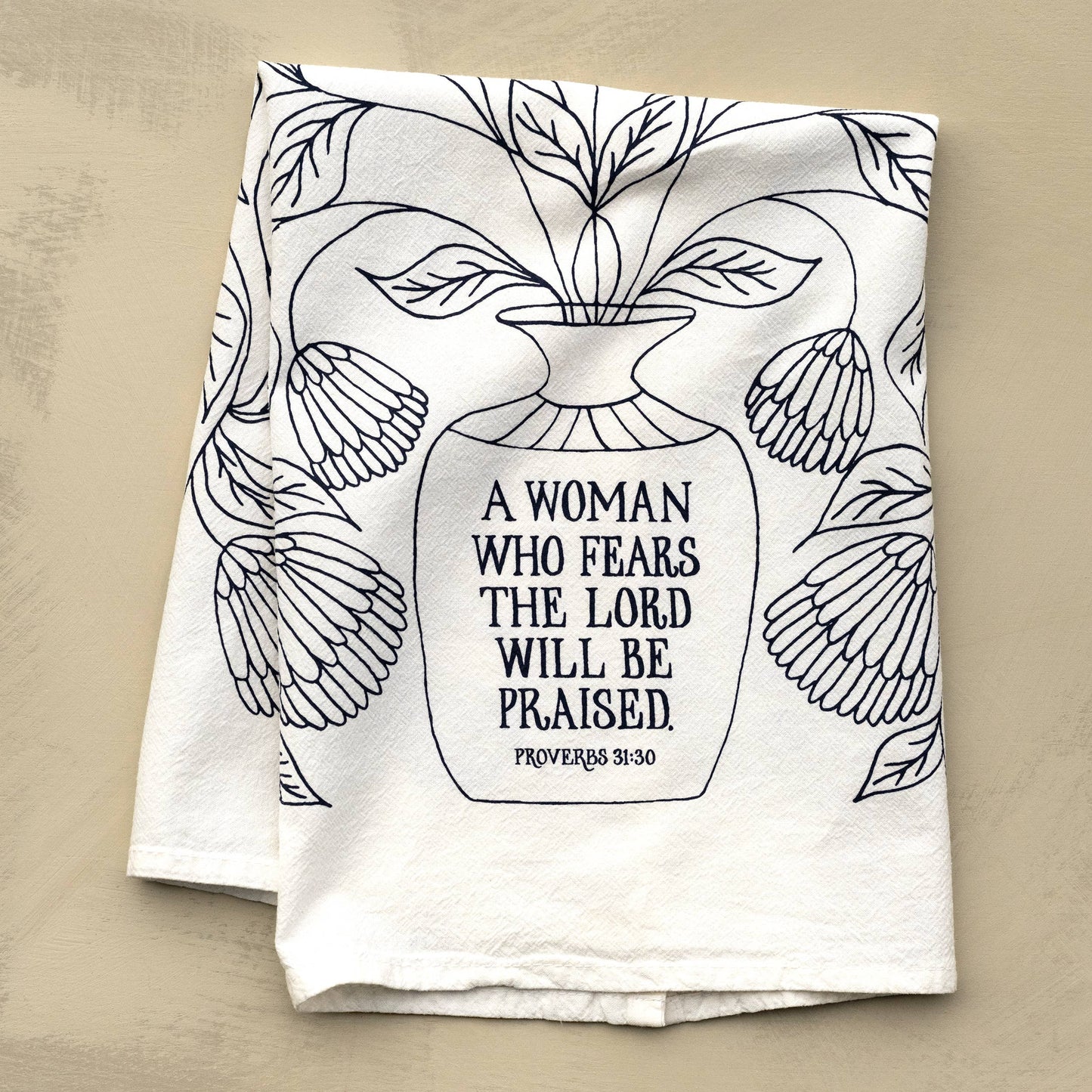A Woman Who Fears the Lord Scripture Tea Towel