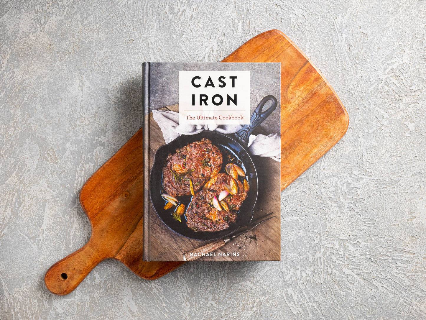 Cast Iron: The Ultimate Cookbook