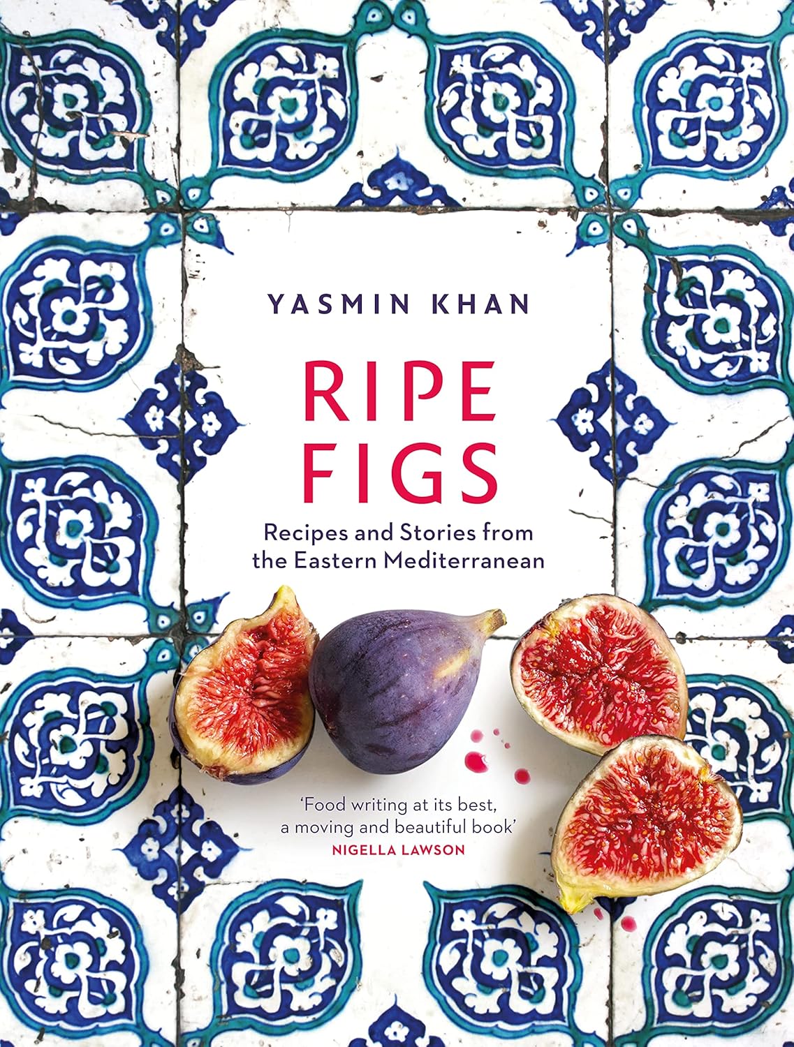 Ripe Figs bt Yasmin Khan
