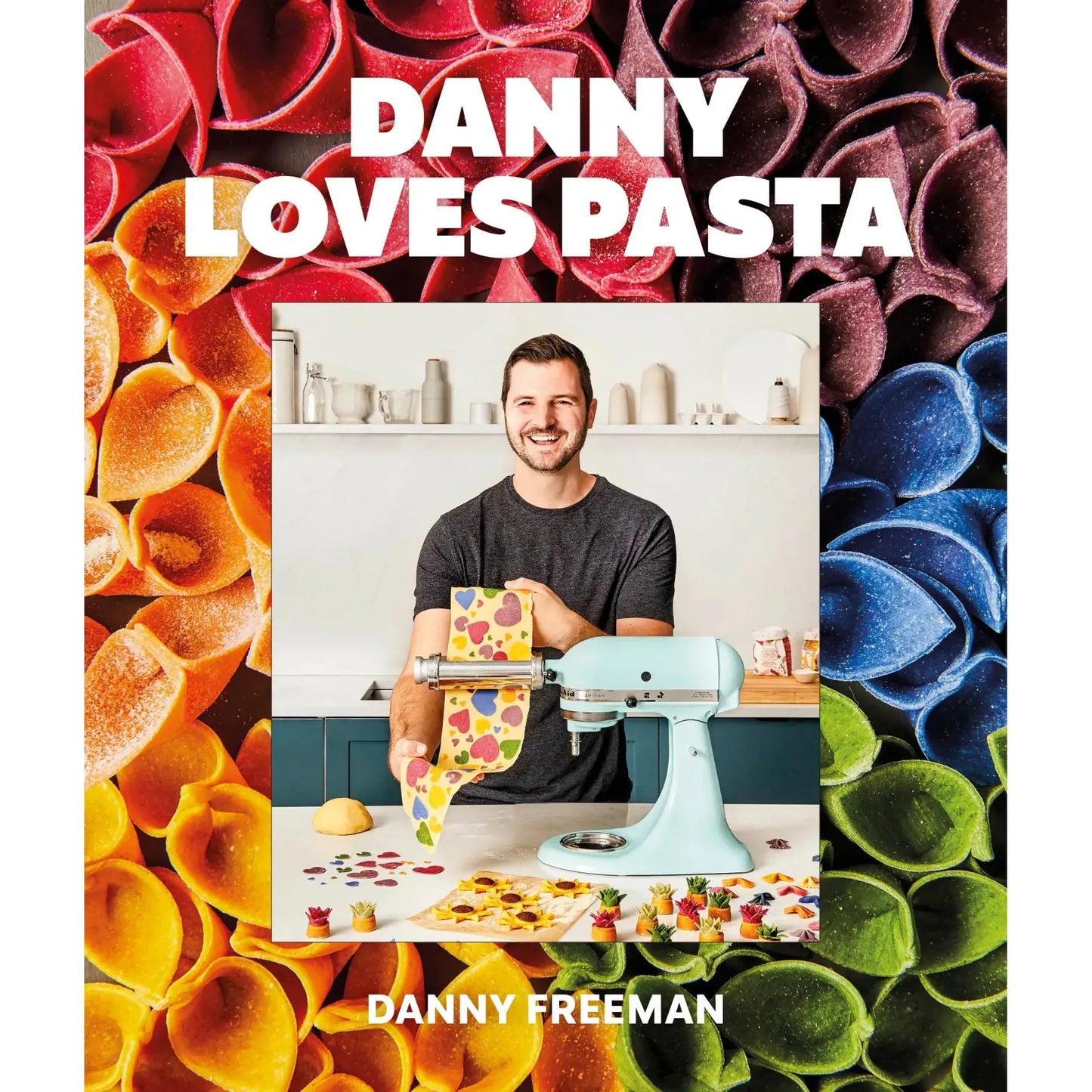 Danny Loves Pasta By Danny Freeman