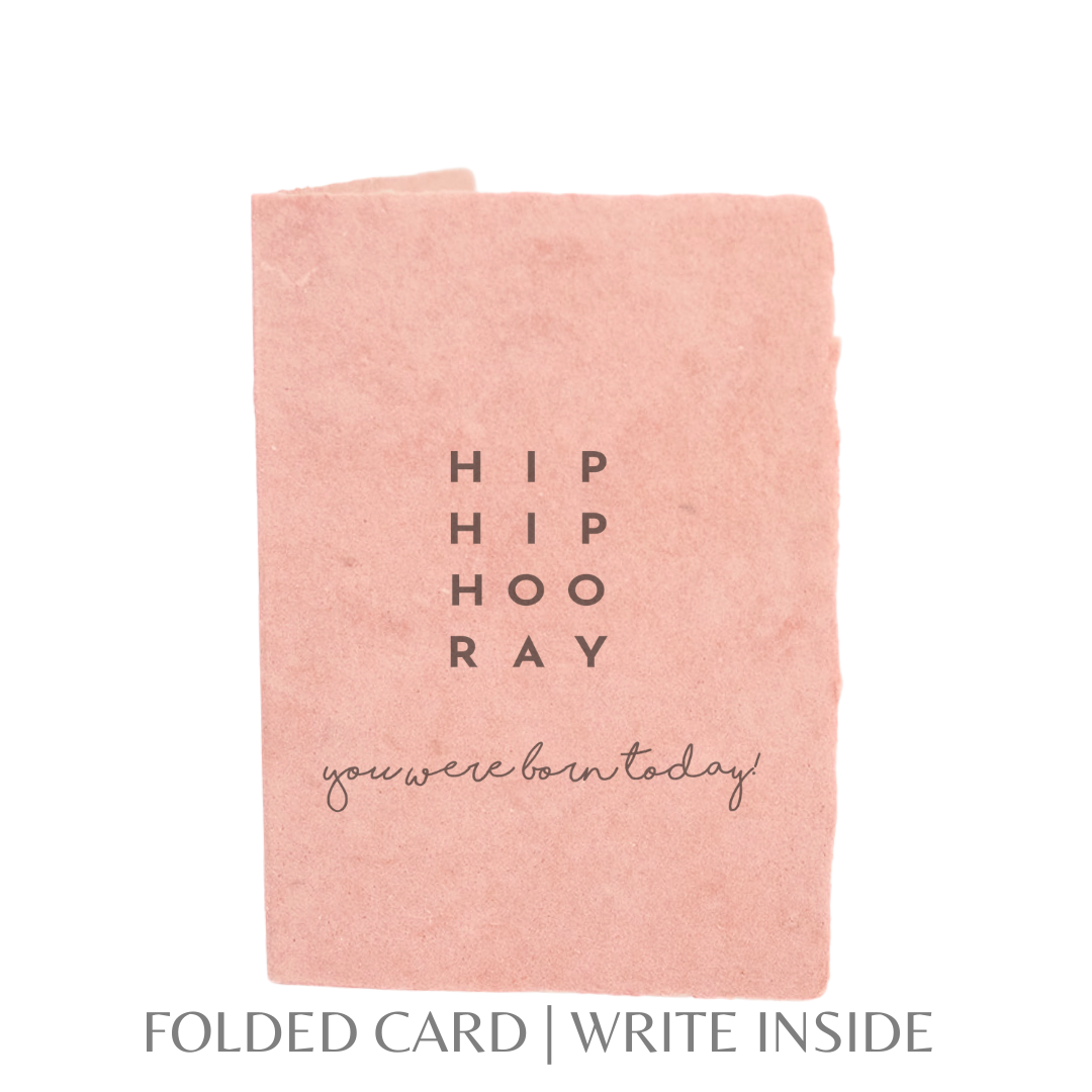 HOORAY You were born today | Birthday Greeting Card