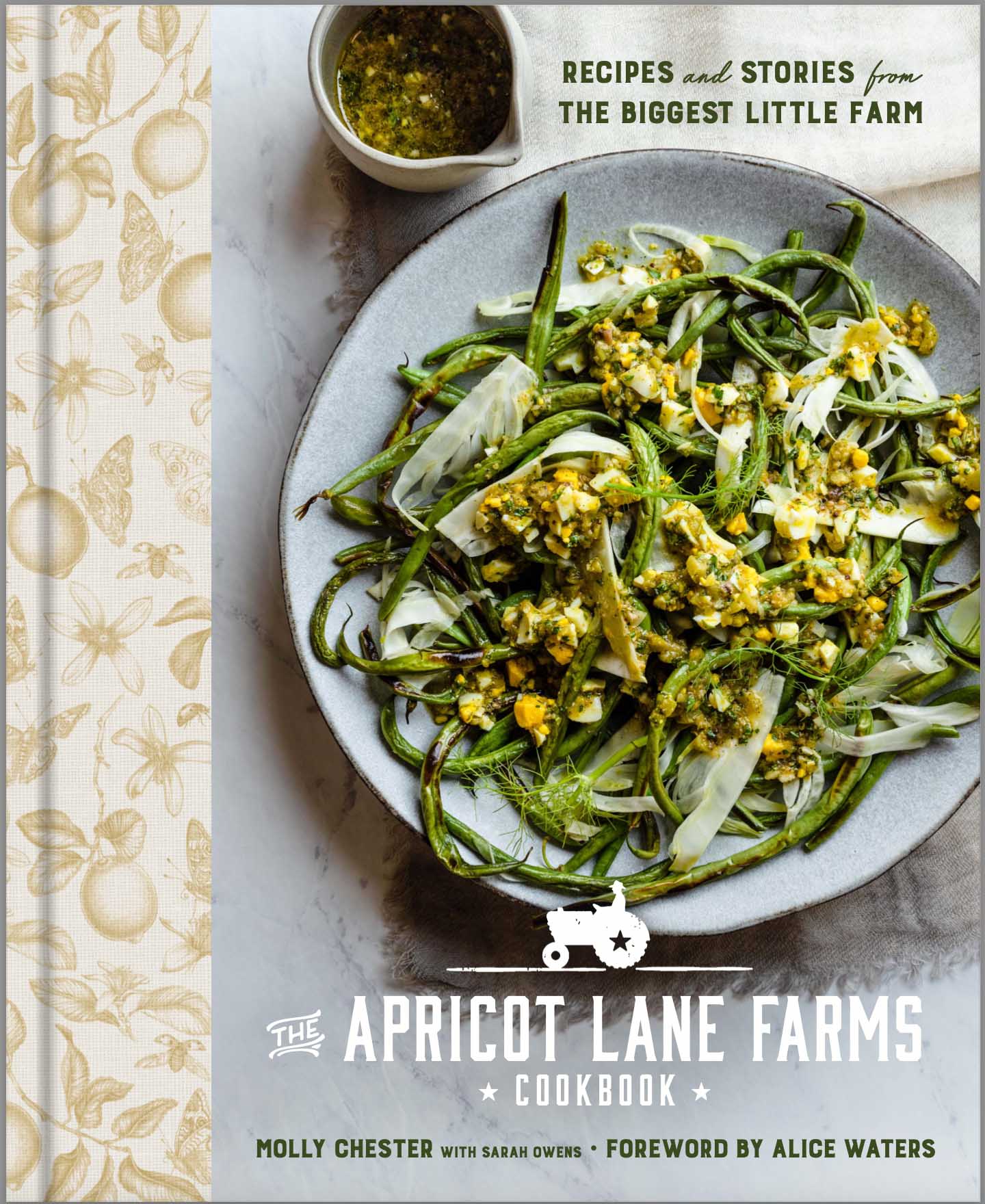 The Apricot Lane Farms Cookbook Recipes and Stories from the Biggest Little Farm