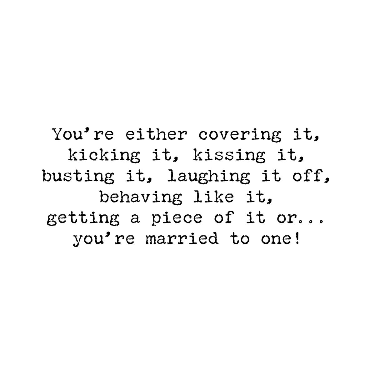 Life Is All About Greeting Card - Browns Kitchen