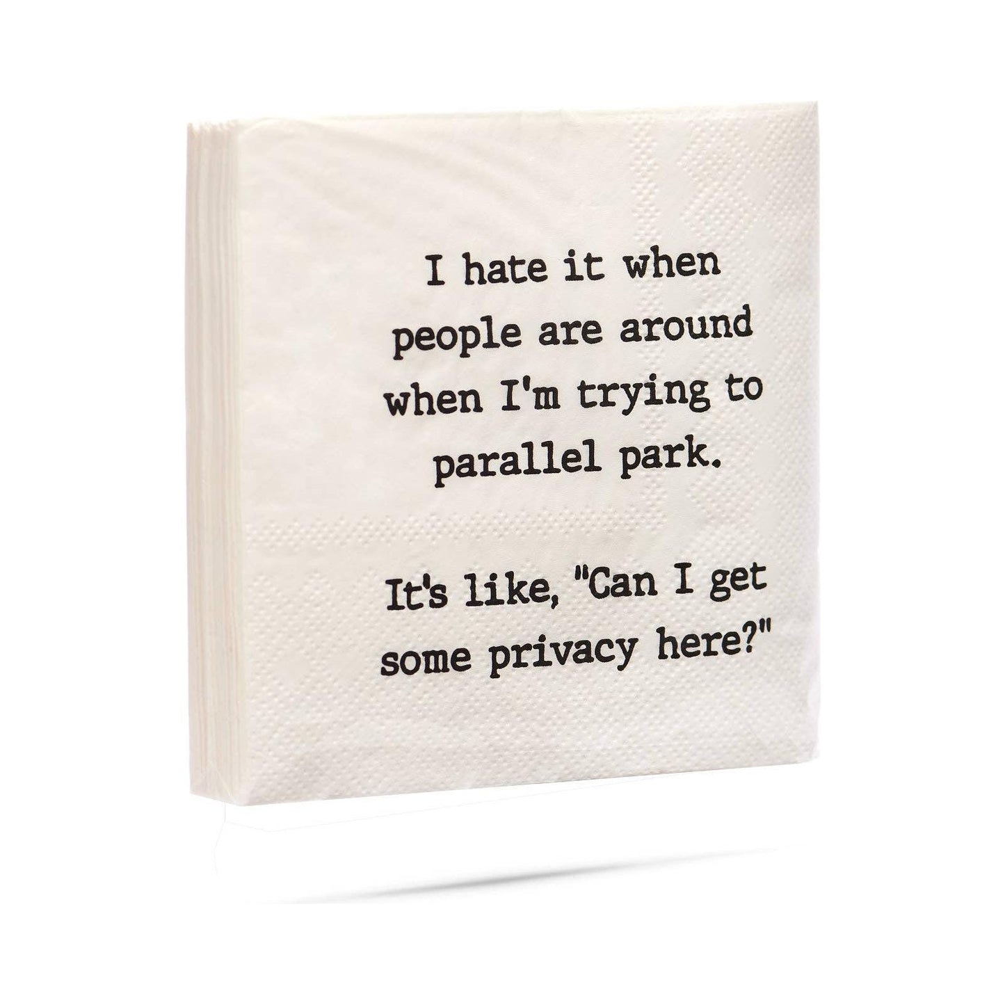 Privacy when I'm trying to parallel park Cocktail Napkins Browns Kitchen