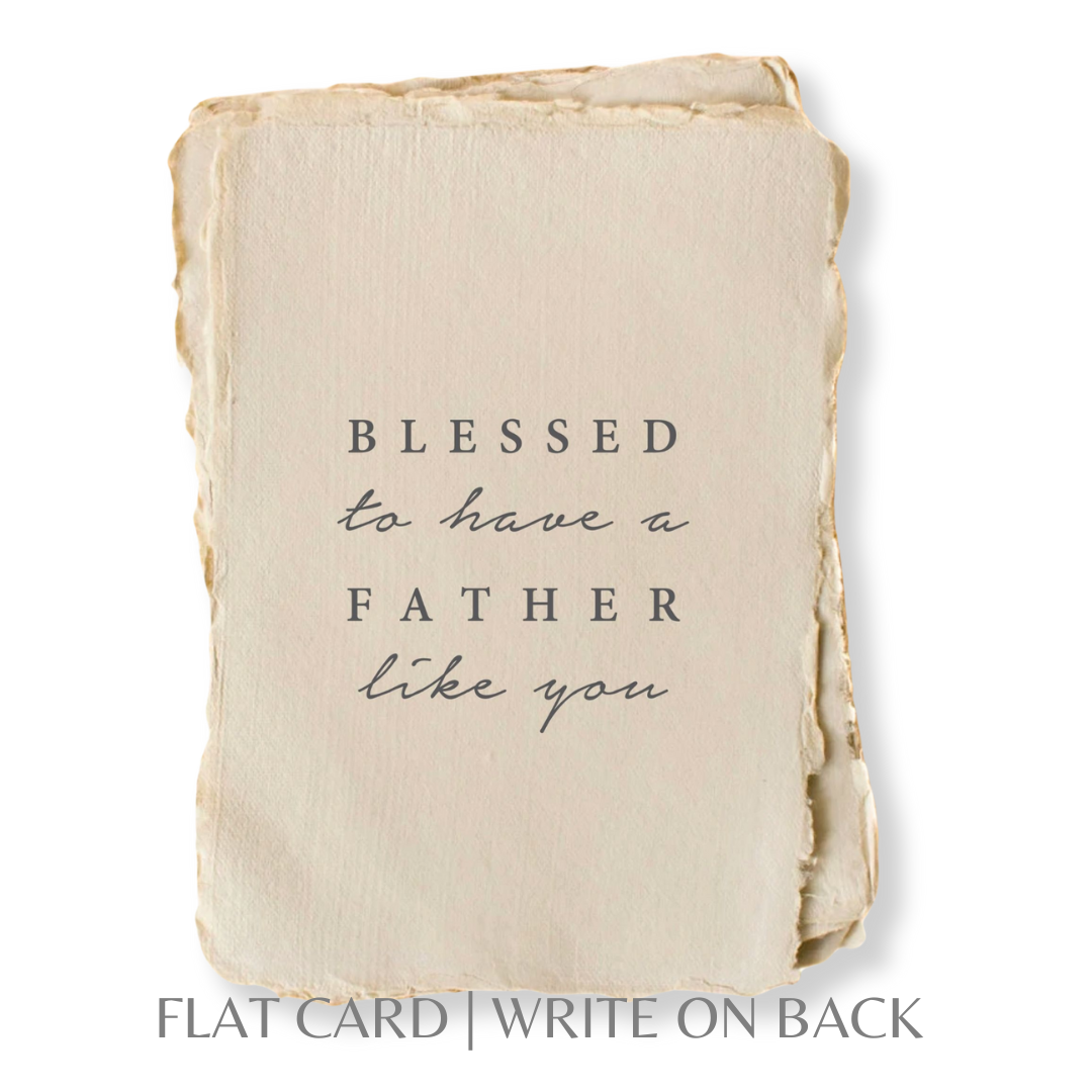 Blessed to have a Father like you | Father's Day Card