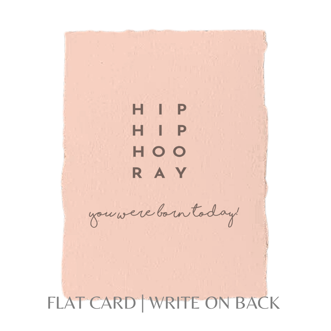 HOORAY You were born today | Birthday Greeting Card