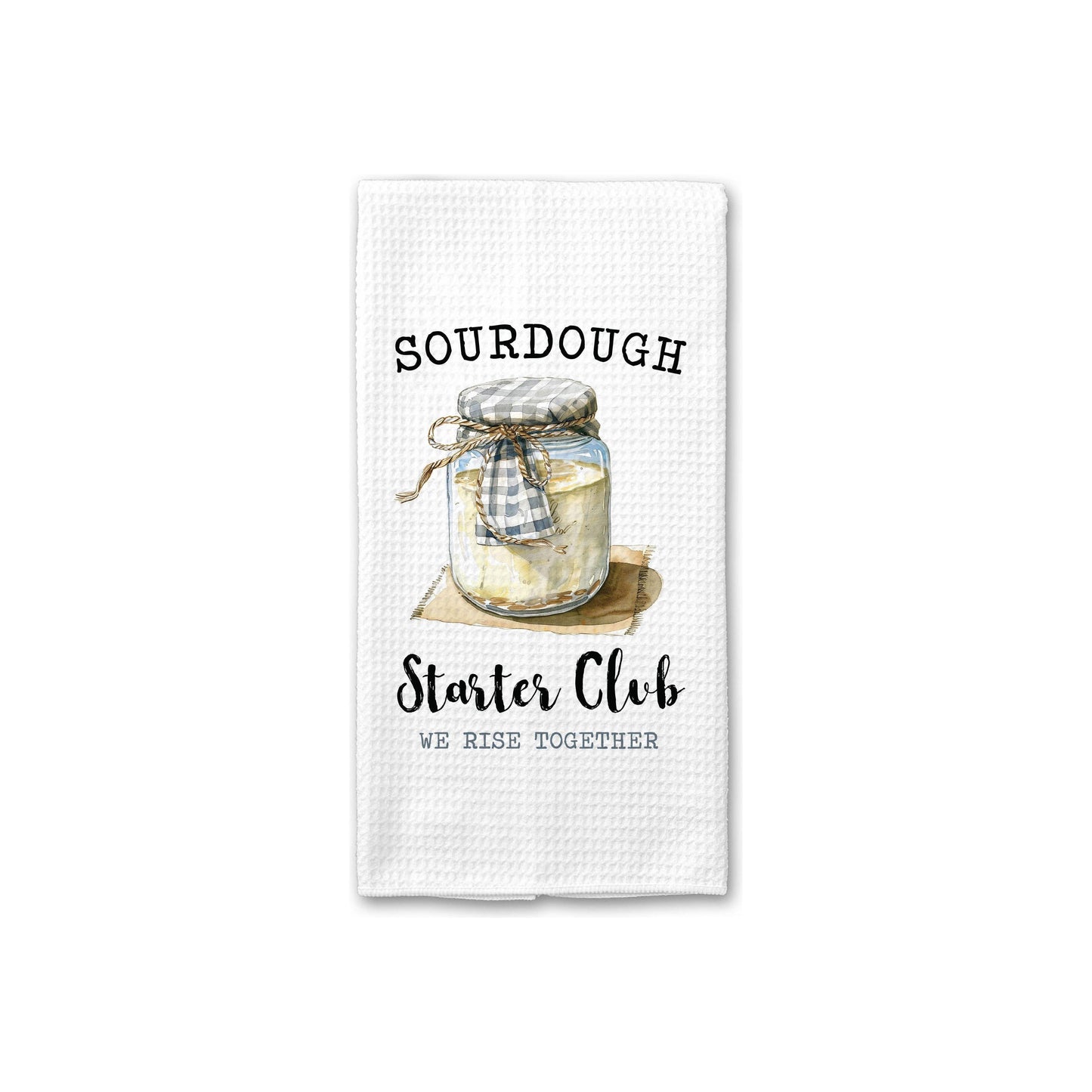 Sourdough Starter Club Funny Kitchen Dish Towel