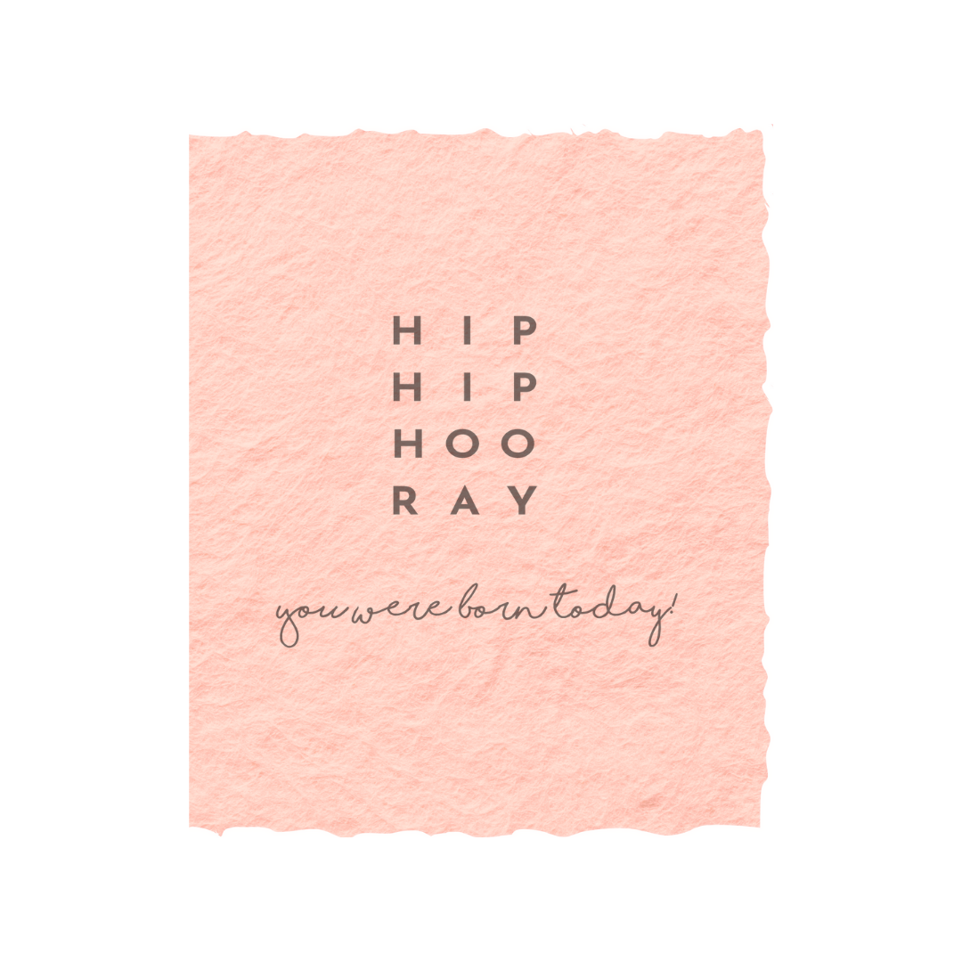 HOORAY You were born today | Birthday Greeting Card