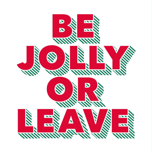 Be Jolly or Leave Funny Christmas Cocktail Napkins - 20ct
