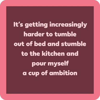 Cup Of Ambition Coaster | Funny Party Gift | Home Bar Decor