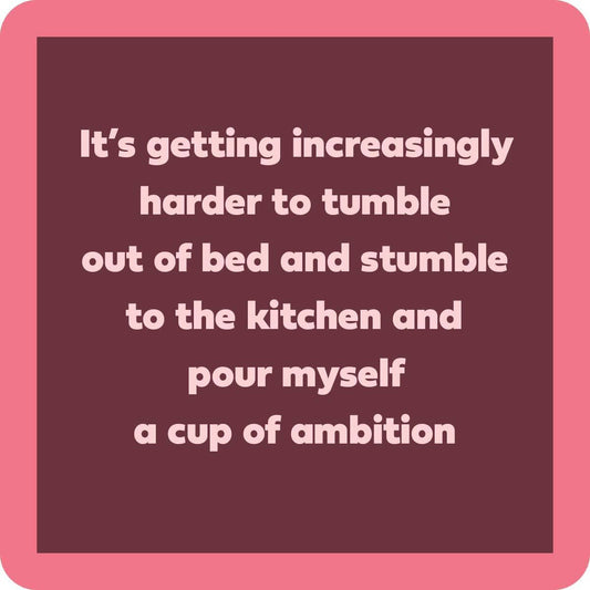 Cup Of Ambition Coaster | Funny Party Gift | Home Bar Decor