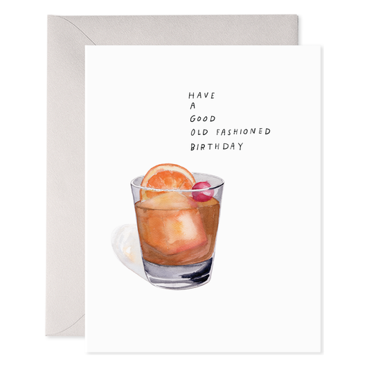 Old Fashioned | Birthday Greeting Card
