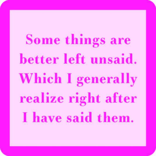 Left Unsaid Coaster | Funny Party Gift | Home Bar Decor