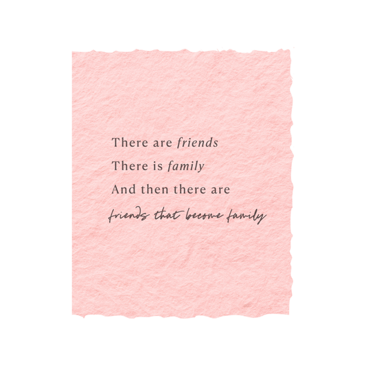 Friends that are Family | Friendship Greeting Card
