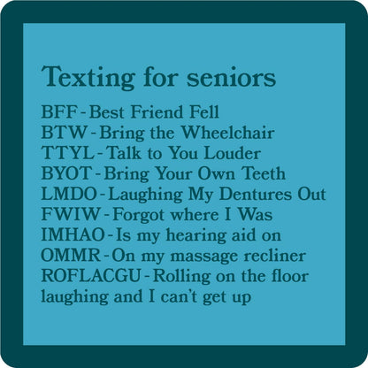 Texting For Seniors Funny Coaster