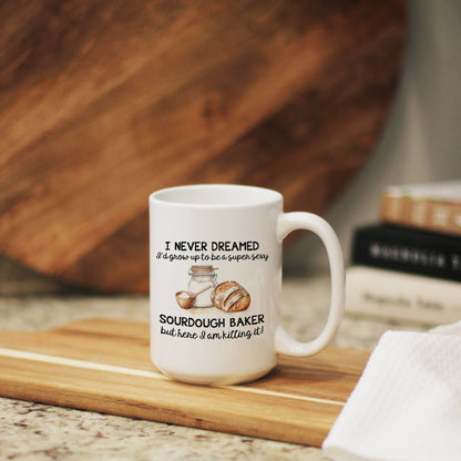 Super Sexy Sourdough Baker White Ceramic Coffee Mug