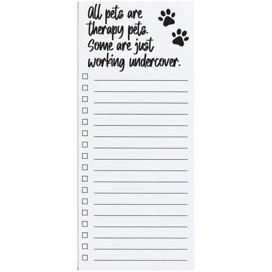 All pets are therapy pets printed list pads with sayings  Browns Kitchen