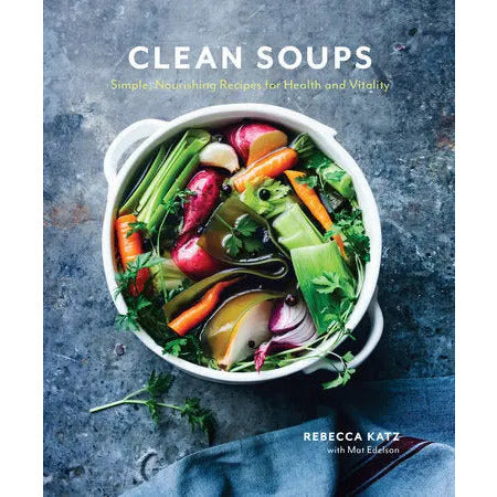 Clean Soups Cookbook Browns Kitchen
