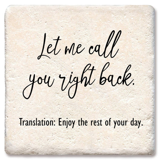Coaster Let me call you right back! Enjoy your day! Coasters Browns Kitchen