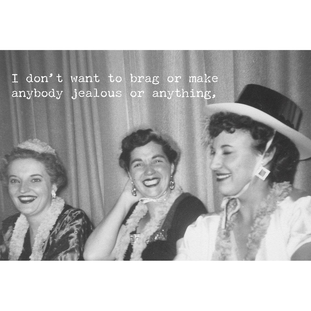 Dont Brag Greeting Card - Browns Kitchen