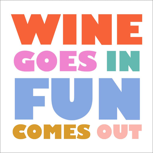 Funny Cocktail Napkins | Wine Goes In Fun Comes Out - 20ct  Browns Kitchen