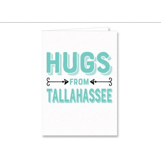 Hugs From Tallahassee Greeting Card - Browns Kitchen