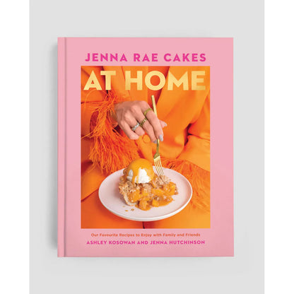 Jenna Rae Cakes at Home Cookbook