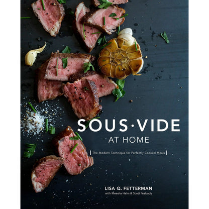 Sous Vide at Home: The Modern Technique for Perfectly Cooked Meals Cookbook Browns Kitchen