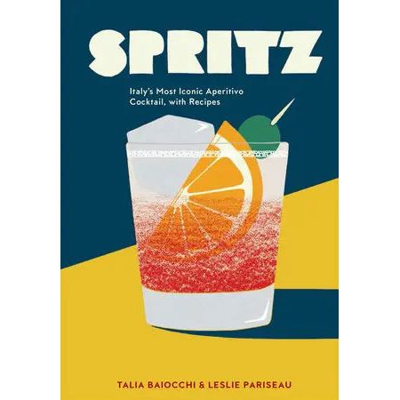 Spritz by Talia Baiocchi + Leslie Pariseau Cookbook Browns Kitchen