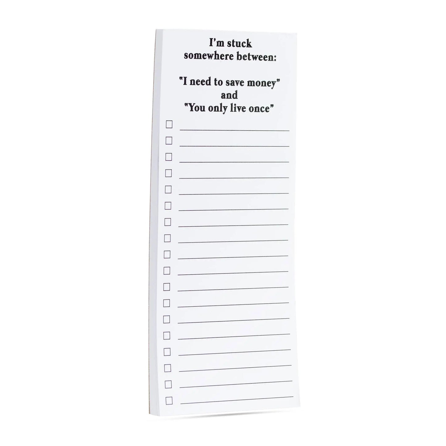 Stuck somewhere between save money & YOLO funny list pad ellembee gift