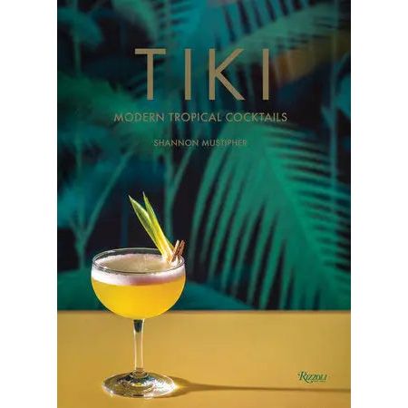 Tiki: Modern Tropical Cocktails Cocktail Mixes Browns Kitchen