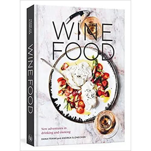Wine Food: New Adventures in Drinking and Cooking by Dana Frank PENGUIN HOUSE