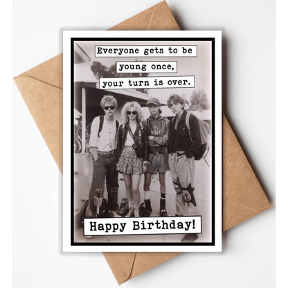 Your Turn Is Over Funny Birthday Card