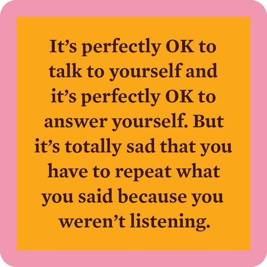 Talk To Yourself Coaster | Funny Party Gift | Home Bar Decor