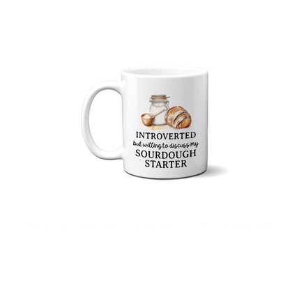 Introverted Sourdough Starter Funny White Ceramic Coffee Mug