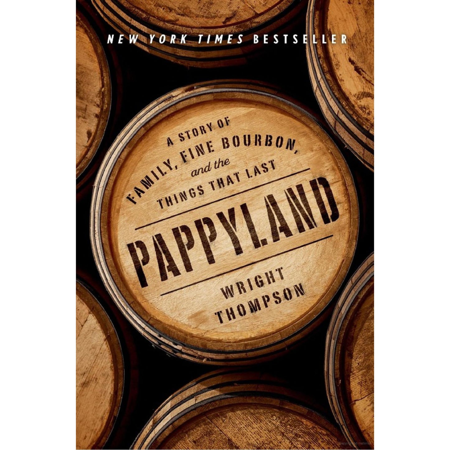 Pappyland: A Story of Family, Fine Bourbon, and the Things That Last