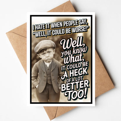A Heck Of A Lot Better Funny Sympathy Greeting Card