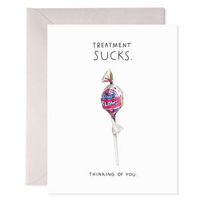 Treatment Sucks Greeting Card