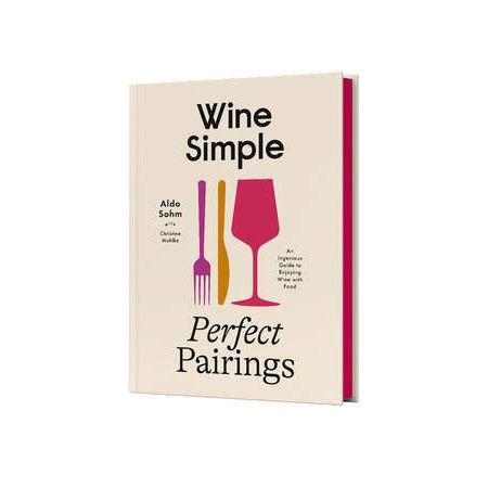 Wine Simple: Perfect Pairings