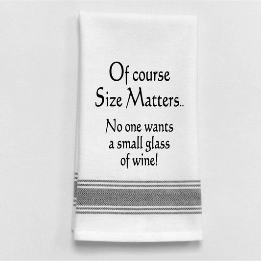 Of course size matters. No one wants a small... Funny Tea Towel